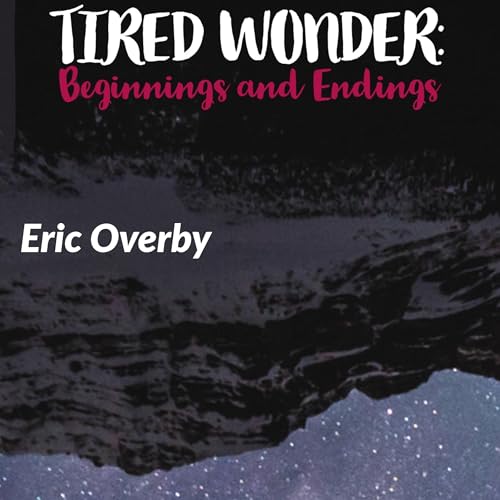 Tired Wonder by Eric Overby episode artwork