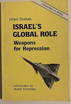 Paperback Israel's Global Role: Weapons for Repression Book