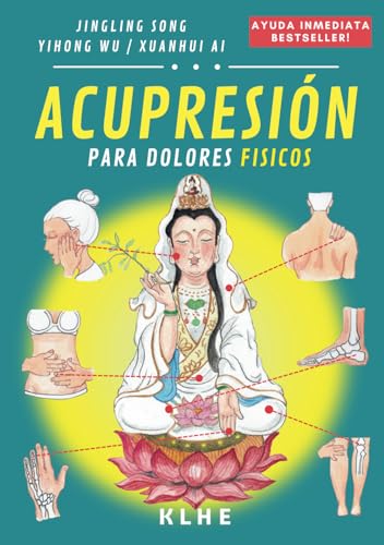 Compare Textbook Prices for Acupresión MCT: Tratamiento de alivio inmediato para el dolor físico, dolencias físicas agudas y crónicas por la maestra de MTC Abuela Ling libro acupresión, libro MCT Spanish Edition  ISBN 9798326065018 by Song, Jingling,Wu, Yihong,Editorial, KLHE