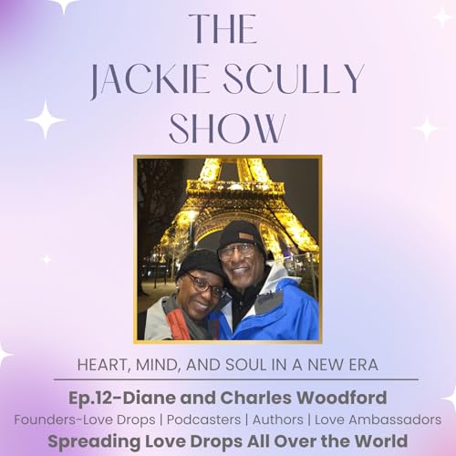 Spreading Love Drops All Over the World with Diane and Charles Woodford cover art