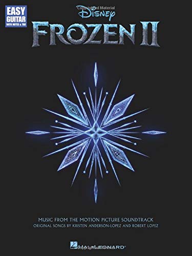 Frozen 2 - Songbook of Music from the Motion Picture Soundtrack Arranged for Easy Guitar with Notes & Tab