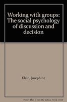 Working with groups: The social psychology of discussion and decision B0007IZC3K Book Cover