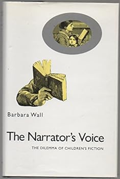 Hardcover The Narrator's Voice: The Dilemma of Children's Fiction Book