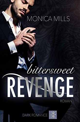 Bittersweet Revenge (Bittersweet 1) (German