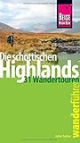  Reise Know-How Wanderführer Die schottischen Highlands - 31 Wandertouren -