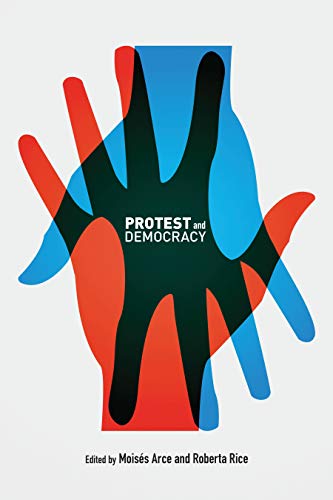 Protest and Democracy (English Edition)
