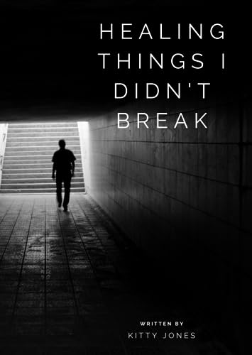 Healing Things I Didn'T Break