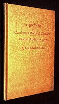 1150 years of continuous Rockwell families de[s]cent A.D. 827 to 1977