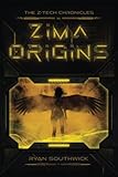Zima: Origins: A Z-Tech Chronicles Story (The Z-Tech Chronicles)