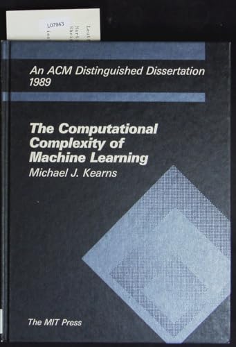 The Computational Complexity of Machine Learning (ACM Distinguished Dissertation) view 2