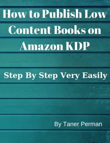 How To Publish Low Content Books on Amazon KDP Step By Step Very Easily