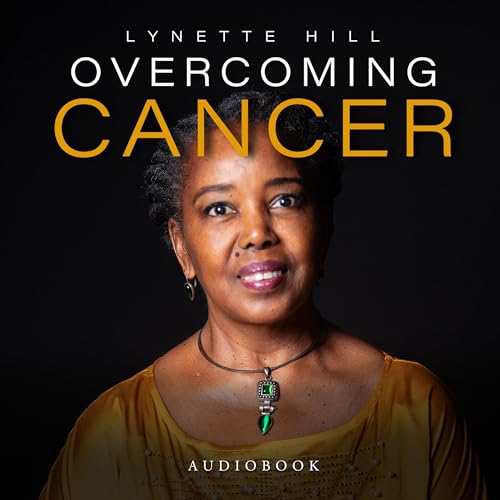 Overcoming Cancer by Lynette Hill episode artwork