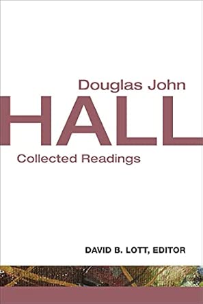 Douglas John Hall: Collected Readings book cover