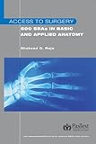 Access to Surgery: 500 SBAs in Basic and Applied Anatomy