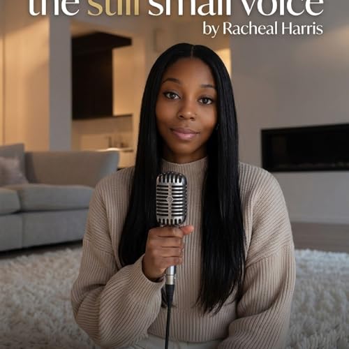 Couverture de THE STILL SMALL VOICE WITH RACHEAL