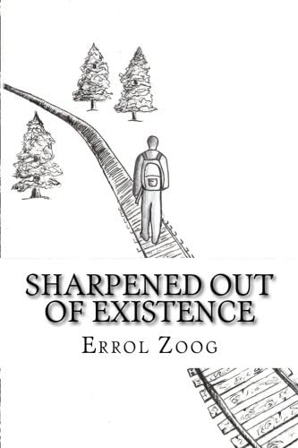 Sharpened Out Of Existence Paperback – January 19, 2013