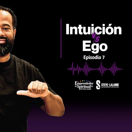 Intuici&oacute;n VS Ego