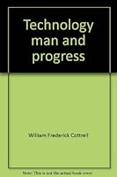 Technology, man, and progress (Merrill social problems series) 067509335X Book Cover