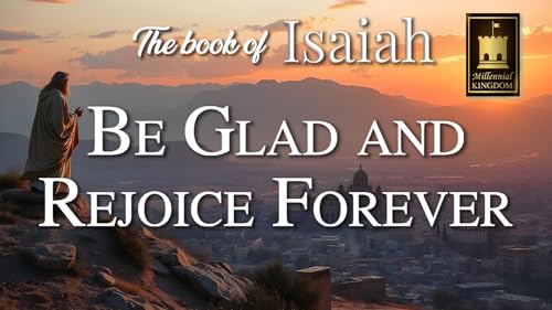 62 Be Glad and Rejoice Forever
