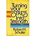 Turning Your Stress into Strength