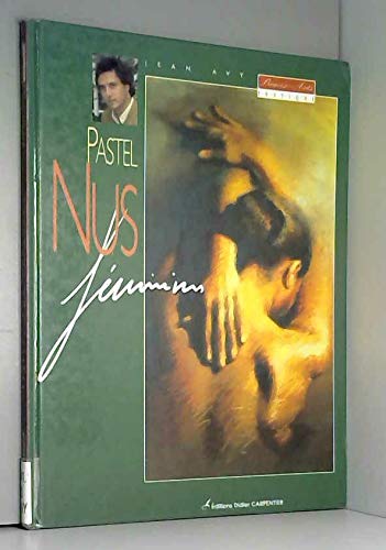 Télécharger Nus féminins : Pastel PDF