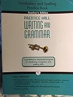 Prentice Hall Writing and Grammar Grade 9 Vocabulary and Spelling Practice Book TEacher's Edition. (Paperback) 013361560X Book Cover