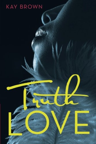 Truth Love 1480818577 Book Cover