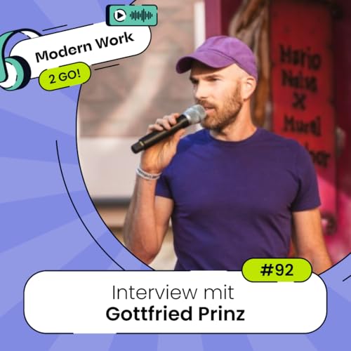 #92 Selbstf&uuml;hrung first - Manager der neuen Zeit - Interview mit Gottfried Prinz