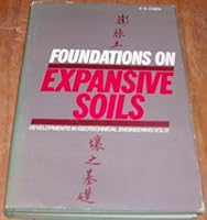Foundations on Expansive Soils (Developments in Geotechnical Engineering) 0444430369 Book Cover