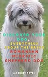 Discover your Dog:Everything about the breed The Romanian Mioritic Shepherd Dog