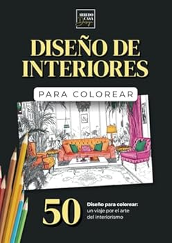 Paperback Diseño de Interiores para colorear – Libro de colorear para adultos: 50 Páginas de diseño de interiores para colorear (Spanish Edition) [Spanish] Book