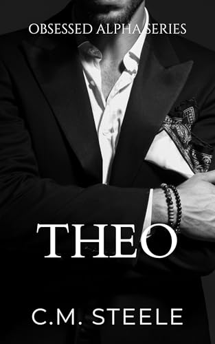 Theo (Obsessed Alpha Series Book 4)