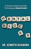 Mental Blocks: A Concise Corporate Guide to Employee Mental Health
