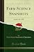 Produktbild Farm Science Snapshots: April 5-26, 1930 (Classic Reprint)