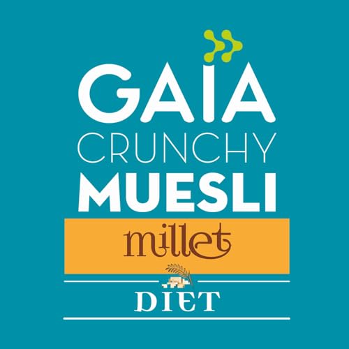 Image of GAIA Diet Millet Muesli | Gluten Free | Millet Cereal | No added Sugar | High Fibre | Zero Trans Fat | Mineral Rich, Healthy Breakfast 1KG jar