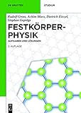  Festkörperphysik: Aufgaben und Lösungen (De Gruyter Studium)