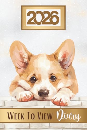 Week To View Diary 2026: Weekly & Monthly Planner & Organiser, Pawsome For Pembroke Welsh Corgi Dog Lovers & Pet Owners