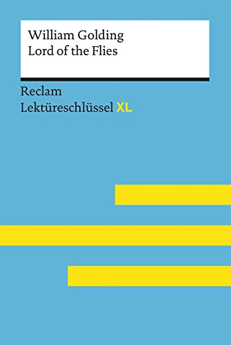 Bild: Lord of the Flies von William Golding: Lekt�reschl�ssel mit Inhaltsangabe, Interpretationen, Pr�fungsaufgaben mit L�sungen, Lernglossar ? Williams, ... William ? 15479 (Reclam Lekt�reschl�ssel XL) f�r 7,40 EUR (-11%) statt 14,00 EUR bei amazon.de