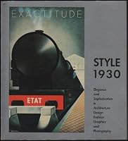 Style 1930: Elegance and Sophistication in Architecture, Design, Fashion, Graphics, and Photography 0876638655 Book Cover