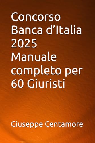 Concorso Banca d’Italia 2025 Manuale completo per 60 Giuristi