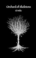 Orchard of Skeletons 1915365112 Book Cover