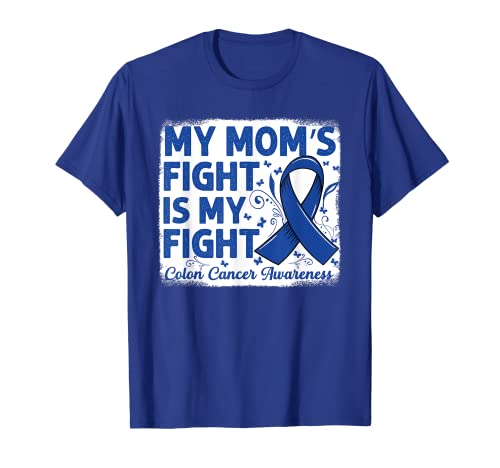 La lucha de mi madre es mi lucha para sobrevivir: concientización sobre el cáncer de colon Camiseta