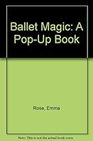 Ballet Magic: A Pop-Up Book 0590262424 Book Cover
