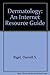 Dermatology September 2001-August 2002: An Internet Resource Guide