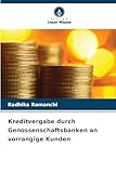 Kreditvergabe durch Genossenschaftsbanken an vorrangige Kunden