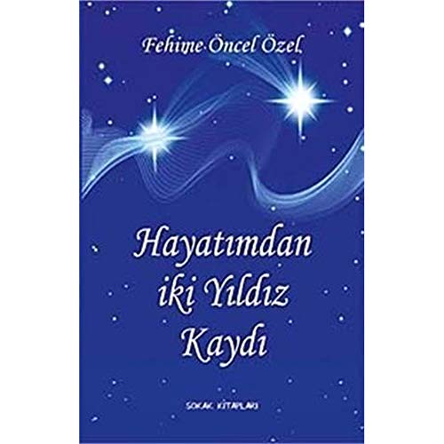 Hayatimdan Iki Yildiz Kaydi