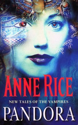 [Pandora: New Tales of the Vampires] (By: Anne Rice) [published: