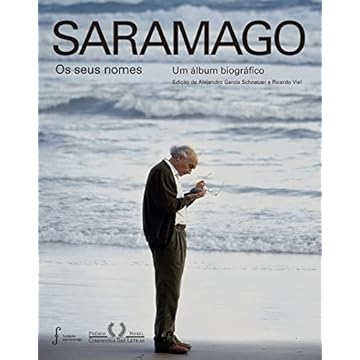 Capa do livro Saramago ? Os seus nomes: Um álbum biográfico