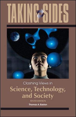 Taking Sides: Clashing Views in Science, Technology, and Society
