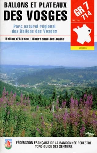 Topo-Guide des sentiers, GR 7-714 : Ballons et plateaux des Vosges - Parc naturel régionale des Ballons des Vosges
